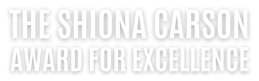The Shiona Carson Award for Excellence (SCAE) 2024-2025